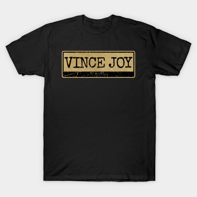 Vince Joy Aliska, text black retro, T-Shirt by Aliska